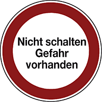 Nicht schalten, Gefahr vorhanden