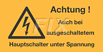 Achtung! Auch bei ausgeschaltetem Hauptschalter unter Spannung