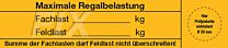 Regalbelastung - maximale Fachlast / Feldlast