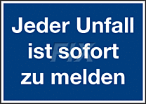 Jeder Unfall ist sofort zu melden