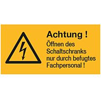 Achtung ! Öffnen des Schaltschranks nur durch befugtes Fachpersonal !