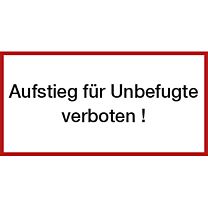 Aufstieg für Unbefugte verboten