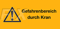 Gefahrenbereich durch Kran