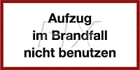 Aufzug im Brandfall nicht benutzen