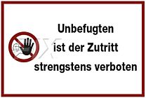 Unbefugten ist der Zutritt verboten