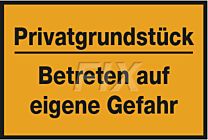 Privatgrundstück - Eigene Gefahr