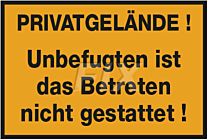 Privatgelände! Unbefugten nicht